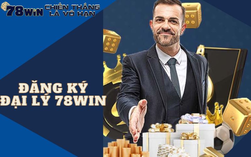 Quy trình đăng ký hợp tác đại lý 78WIN 